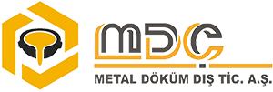 MDÇ METAL DÖKÜM DIŞ TİCARET A.Ş.
